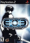 EOE- EVE OF EXTINCTION (DVD CONVERT)