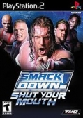 WWE SMACKDOWN! SHUT YOUR MOUTH (EUROPE)
