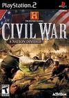 THE HISTORY CHANNEL CIVIL WAR : A NATION DIVIDED