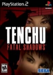 TENCHU : FATAL SHADOW