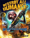 DESTROY ALL HUMANS! 1 : ONE GIANT STEP ON MANKIND